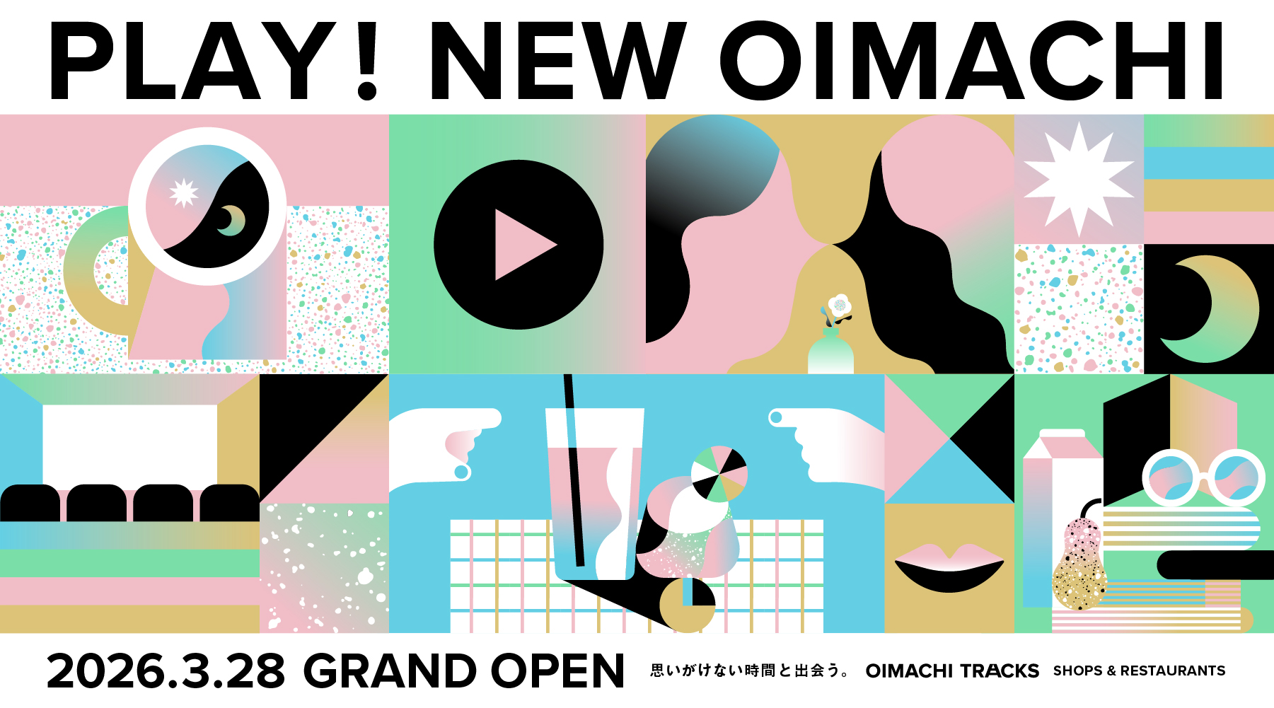 【SHOPS&RESTAURANTS】PLAY！NEW OIMACHI 特設サイト